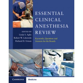 Essential Clinical Anesthesia Review,Linda S. Aglio,Cambridge University Press,9781107681309,