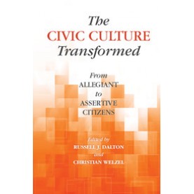 The Civic Culture Transformed,Russell J. Dalton , Christian Welzel,Cambridge University Press,9781107682726,