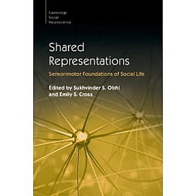 Shared Representations,Sukhvinder S. Obhi,Cambridge University Press,9781107690318,