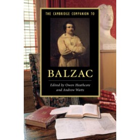 The Cambridge Companion to Balzac-Owen Heathcote-Cambridge University Press-9781107691285
