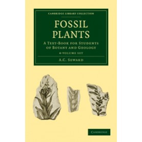 Fossil Plants 4 Volume Set,SEWARD,Cambridge University Press,9781108015998,
