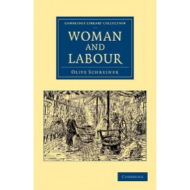 Woman and Labour,Schreiner,Cambridge University Press,9781108053044,