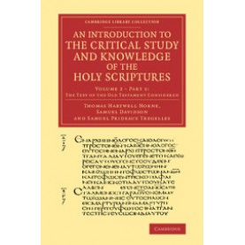An Introduction to the Critical Study and Knowledge of the Holy Scriptures, Vol. 2,Thomas Hartwell Horne,Cambridge University Press,9781108067737,