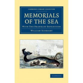 Memorials of the Sea: My Father,William Scoresby,Cambridge University Press,9781108081795,