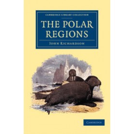 The Polar Regions,Richardson,Cambridge University Press,9781108073370,
