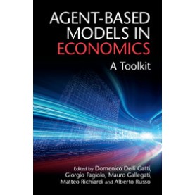 Agent-based Models,Delli Gatti,Cambridge University Press,9781108414999,