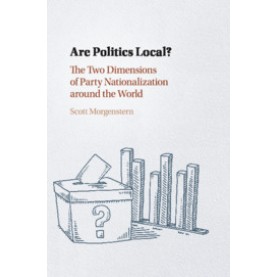 Are Politics Local?,Morgenstern,Cambridge University Press,9781108400343,