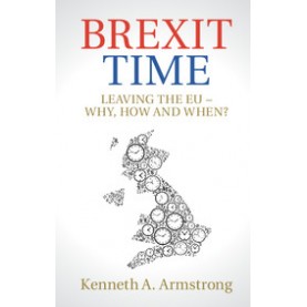 Brexit Time,Armstrong,Cambridge University Press,9781108401272,