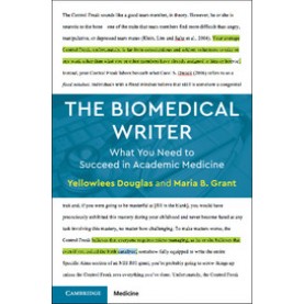 The Biomedical Writer,Yellowlees Douglas , Maria B. Grant,Cambridge University Press,9781108401395,