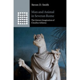 Man and Animal in Severan Rome,Smith,Cambridge University Press,9781108401937,