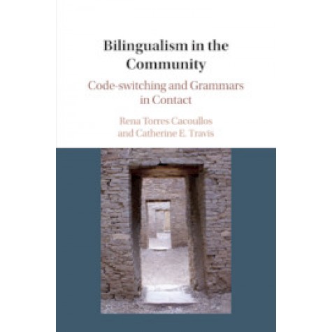 Bilingualism in the Community,CACOULLOS,Cambridge University Press,9781108415828,