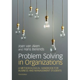 Problem Solving in Organizations,VAN AKEN,Cambridge University Press,9781108402774,