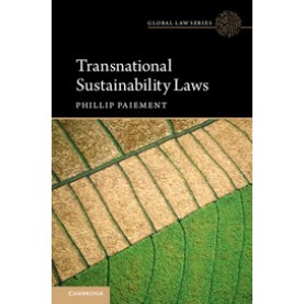 Transnational Sustainability Laws,Paiement,Cambridge University Press,9781108405997,