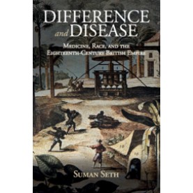 Difference and Disease,SETH,Cambridge University Press,9781108418300,