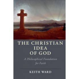 The Christian Idea of God,WARD,Cambridge University Press,9781108410212,