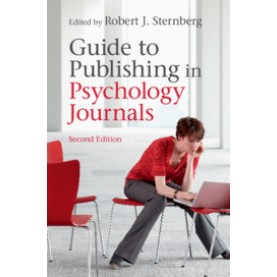 Guide to Publishing in Psychology Journals,Edited by Robert J. Sternberg,Cambridge University Press,9781108412360,