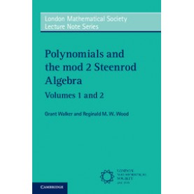 Polynomials and the mod 2 Steenrod Algebra 2 Paperback Volume Set,Walker,Cambridge University Press,9781108414067,
