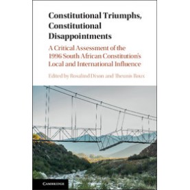 Constitutional Triumphs, Constitutional Disappointments,DIXON,Cambridge University Press,9781108415330,