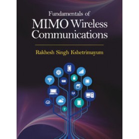 Fundamentals of MIMO Wireless Communications,Rakhesh Singh Kshetrimayum,Cambridge University Press India Pvt Ltd  (CUPIPL),9781108415699,