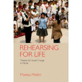 Rehearsing for Life,Monica Mottin,Cambridge University Press India Pvt Ltd  (CUPIPL),9781108416115,
