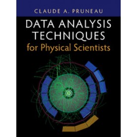 Data Analysis Techniques for Physical Scientists,Pruneau,Cambridge University Press,9781108416788,