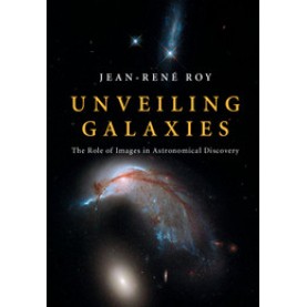 Unveiling Galaxies,Roy,Cambridge University Press,9781108417013,