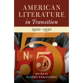 American Literature in Transition, 1920â1930,Takayoshi,Cambridge University Press,9781108418218,