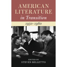 American Literature in Transition, 1950â1960-Belletto-Cambridge University Press-9781108418232 (HB)