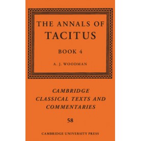 The  Annals  of Tacitus: Book 4,A. J. Woodman,Cambridge University Press,9781108419611,