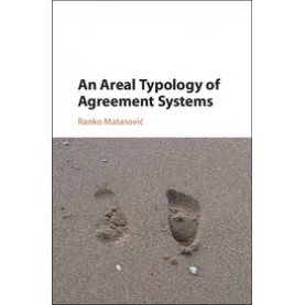 An Areal Typology of Agreement Systems,MatasoviÄ,Cambridge University Press,9781108420976,