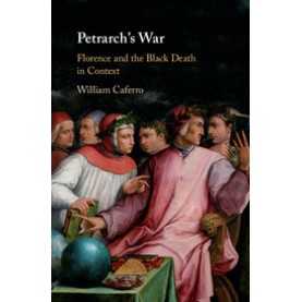 Petrarch's War,Caferro,Cambridge University Press,9781108424011,