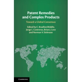 Patent Remedies and Complex Products,Edited by C. Bradford Biddle,Cambridge University Press,9781108426756,