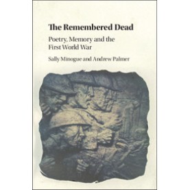 The Remembered Dead,Sally Minogue,Cambridge University Press,9781108428675,