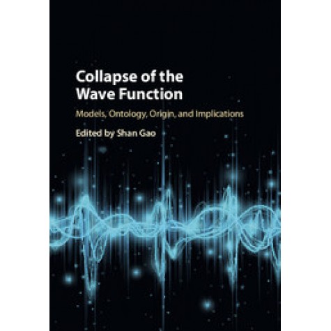 Collapse of the Wave Function,Gao,Cambridge University Press,9781108428989,