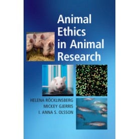 Animal Ethics in Animal Research,RÃ¶cklinsberg,Cambridge University Press,9781108430685,