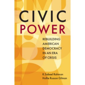 Civic Power,K.Sabeel Rahman , Hollie Russon Gilman,Cambridge University Press,9781108431842,