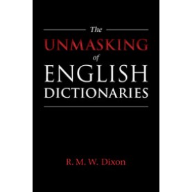The Unmasking of English Dictionaries,DIXON,Cambridge University Press,9781108433341,