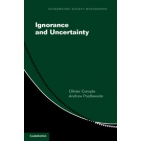 Ignorance and Uncertainty,Compte,Cambridge University Press,9781108434492,