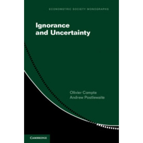 Ignorance and Uncertainty,Compte,Cambridge University Press,9781108434492,