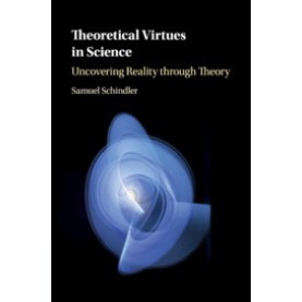 Theoretical Virtues in Science,SCHINDLER,Cambridge University Press,9781108422260,