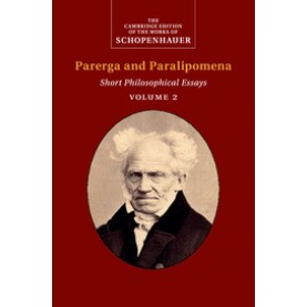 Schopenhauer:  Parerga and Paralipomena,Schopenhauer,Cambridge University Press,9781108436526,