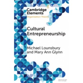 Cultural Entrepreneurship,Michael Lounsbury,Cambridge University Press,9781108439275,