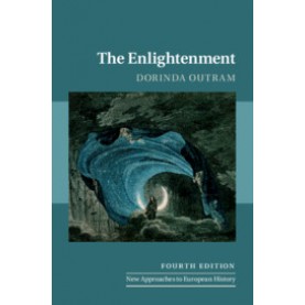 The Enlightenment,Dorinda Outram,Cambridge University Press,9781108440776,