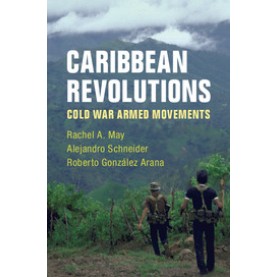 Caribbean Revolutions,May,Cambridge University Press,9781108440905,