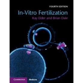 In-Vitro Fertilization,Kay Elder, Brian Dale,Cambridge University Press,9781108441810,