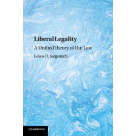 Liberal Legality,Lewis D. Sargentich,Cambridge University Press,9781108442367,