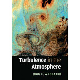 Turbulence in the Atmosphere,WYNGAARD,Cambridge University Press,9781108445672,