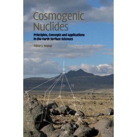 Cosmogenic Nuclides,Dunai,Cambridge University Press,9781108445726,