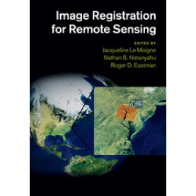 Image Registration for Remote Sensing,Le Moigne,Cambridge University Press,9780521516112,