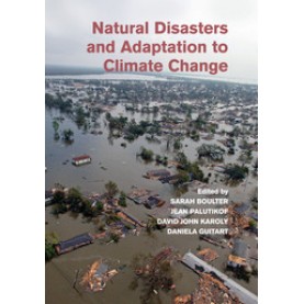 Natural Disasters and Adaptation to Climate Change,Boulter,Cambridge University Press,9781108445979,